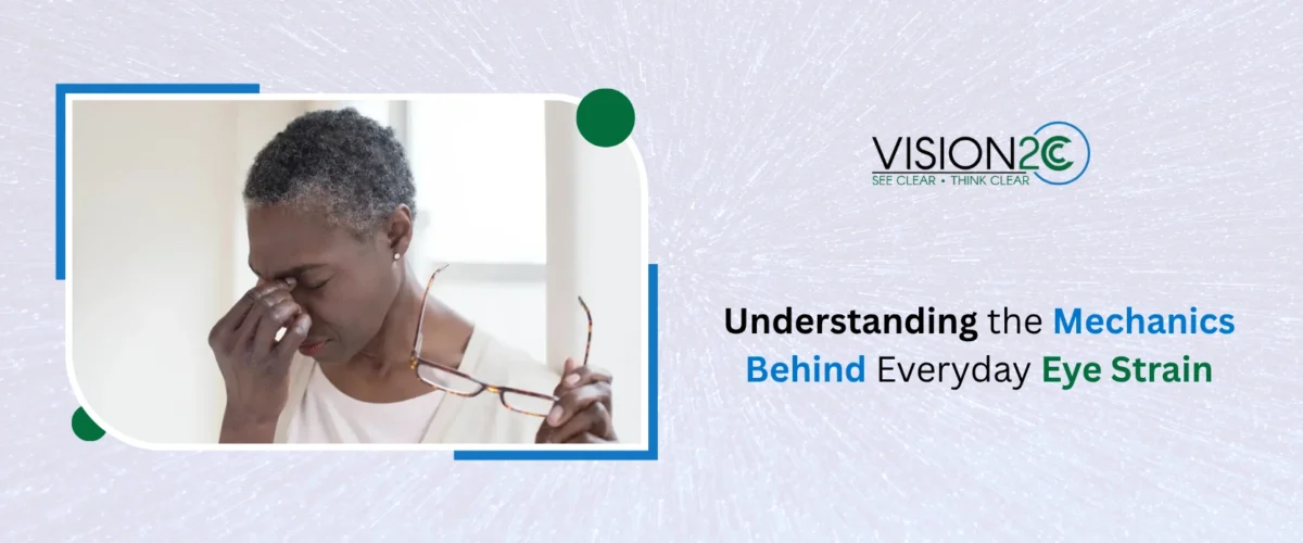 Understanding the Mechanics Behind Everyday Eye Strain