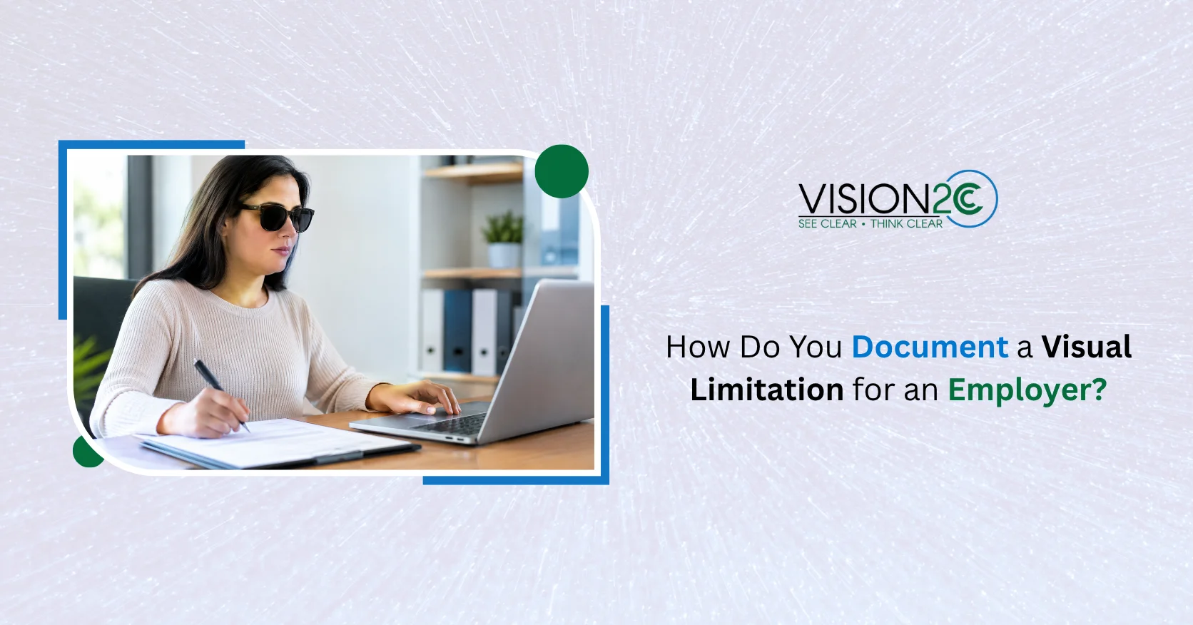 Document a Visual Limitation for an Employer